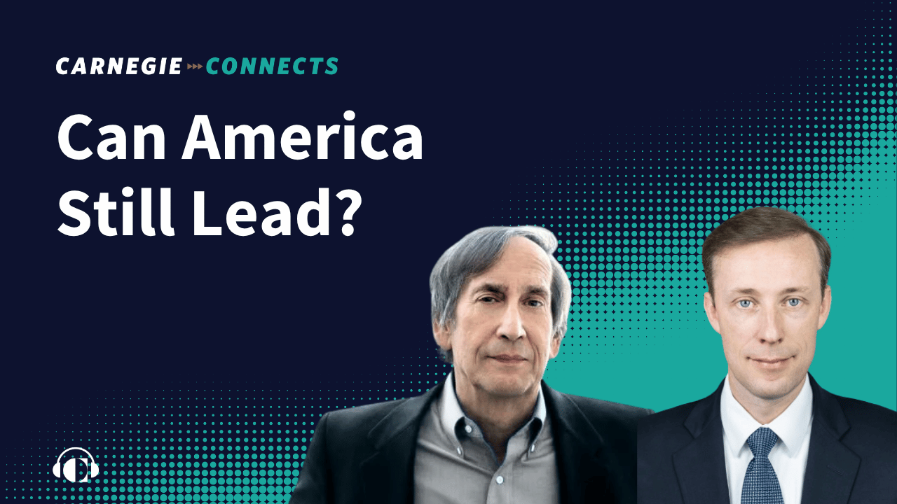 Can the U.S. Still Lead in Today’s World? A Conversation with Jake Sullivan