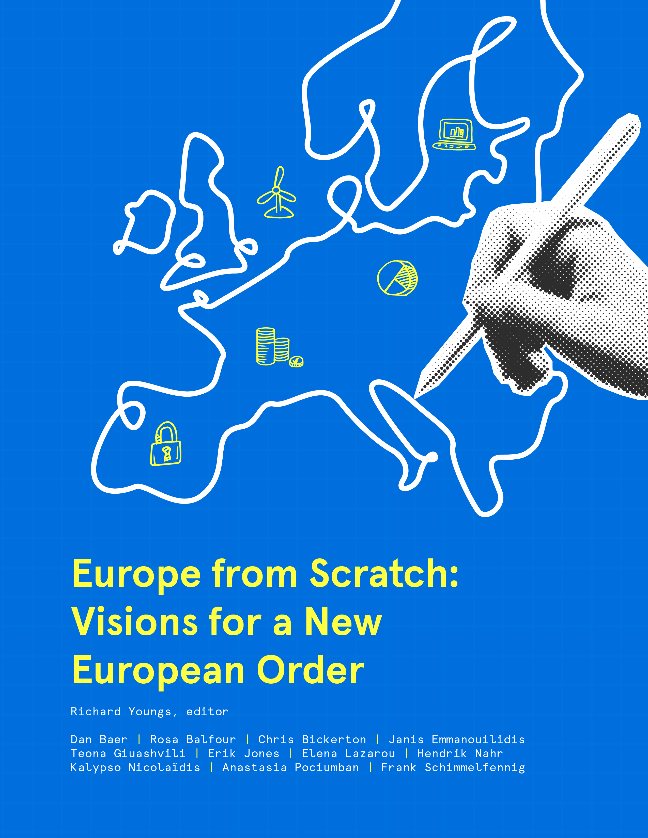 Europe from Scratch: Visions for a New European Order