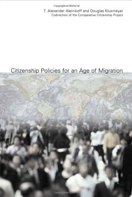 Citizenship Policies for an Age of Migration