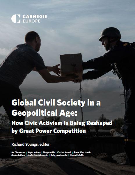 Global Civil Society in a Geopolitical Age: How Great Power Competition Is Reshaping Civic Activism