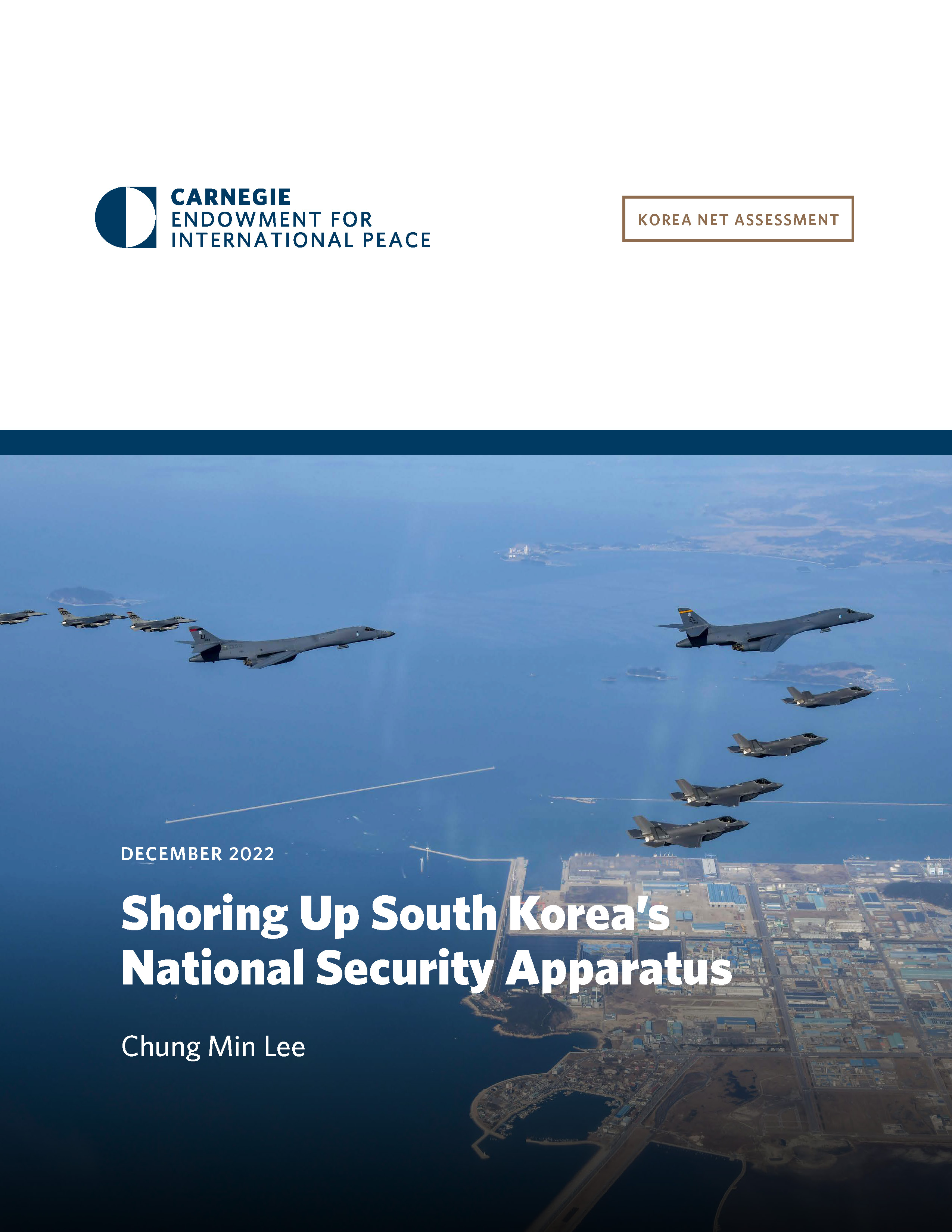 Korea Net Assessment 2022: Shoring Up South Korea’s National Security Apparatus