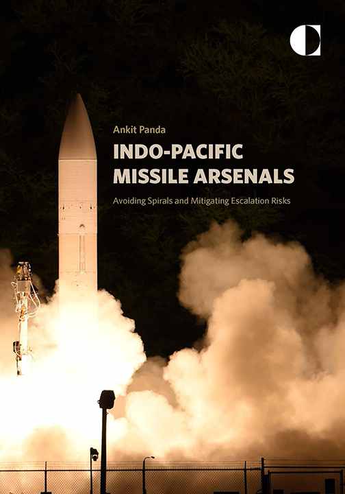 Indo-Pacific Missile Arsenals: Avoiding Spirals and Mitigating Escalation Risks