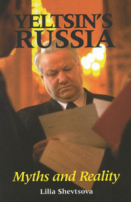 Yeltsin's Russia: Myths and Reality