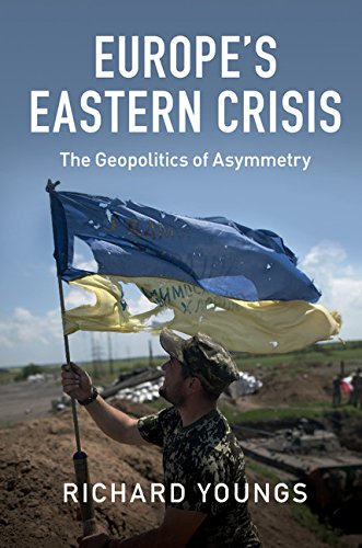 Europe’s Eastern Crisis: The Geopolitics of Asymmetry