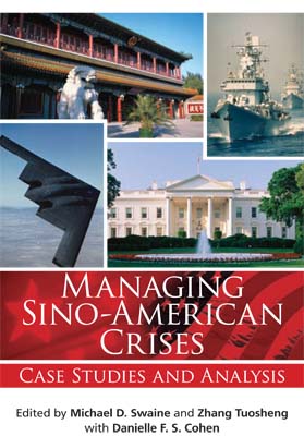 Managing Sino-American Crises: Case Studies and Analysis