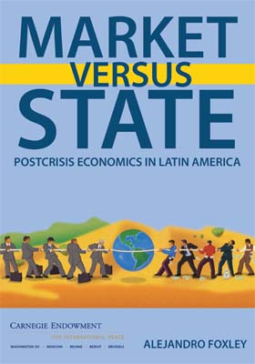 Market Versus State: Postcrisis Economics in Latin America