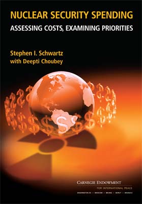 Nuclear Security Spending: Assessing Costs, Examining Priorities