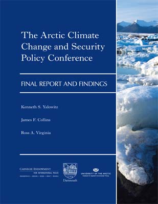 The Arctic Climate Change and Security Policy Conference: Final Report and Findings