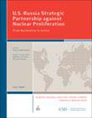 U.S.-Russia Strategic Partnership against Nuclear Proliferation