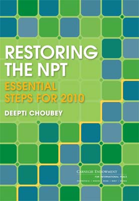 Restoring the NPT: Essential Steps for 2010