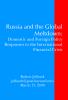 Russia and the Global Meltdown: Domestic and Foreign Policy Responses to the International Financial Crisis