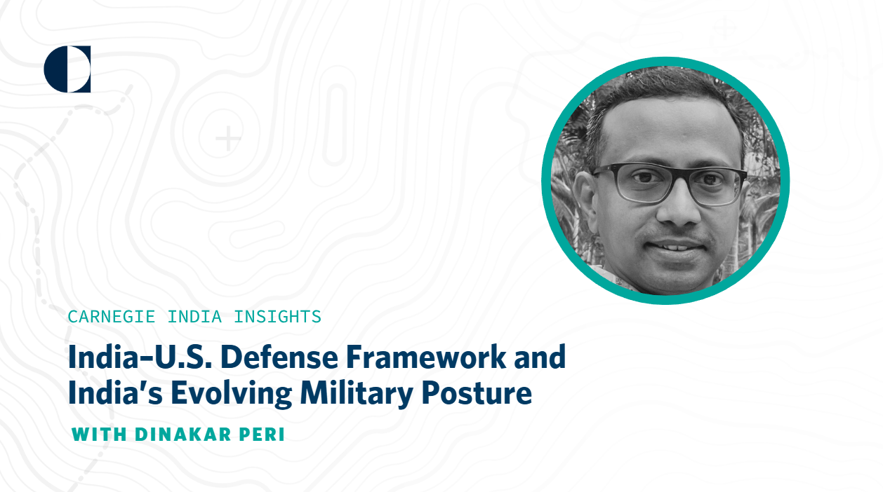 India–U.S. Defense Framework and India’s Evolving Military Posture ...